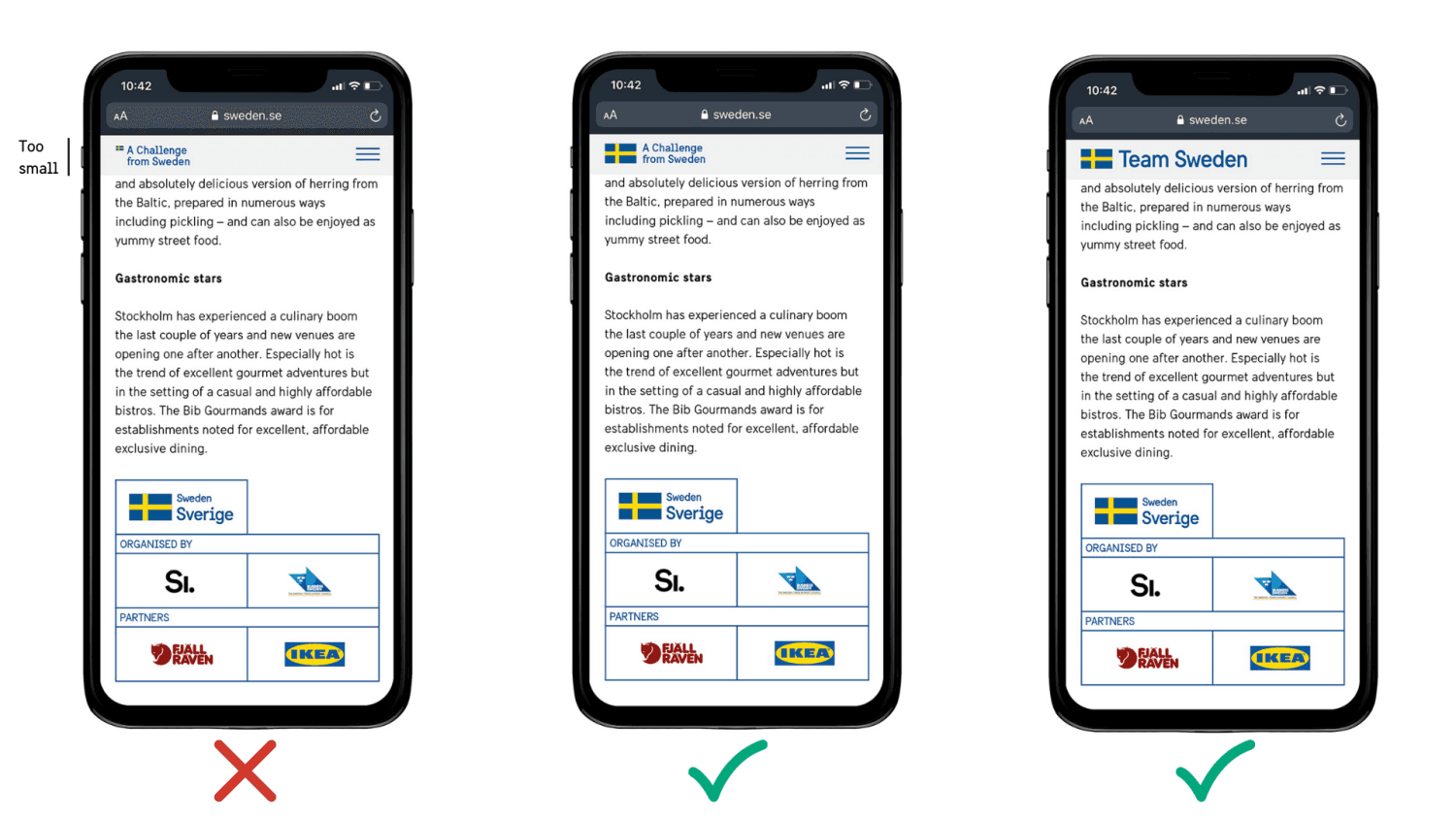 Three examples of how to apply a sub-logo within a small format. The first is displaying a logotype that's too small; the other two are showing the correct scale and size.